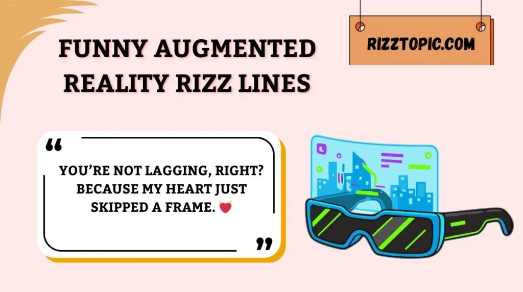 Funny Augmented Reality Rizz Lines