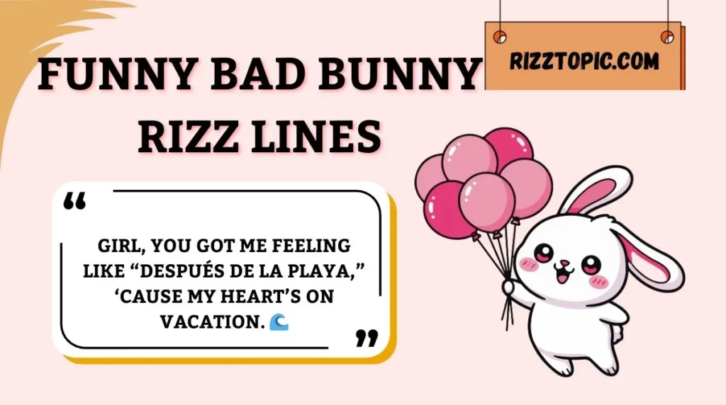 Funny Bad Bunny Rizz Lines