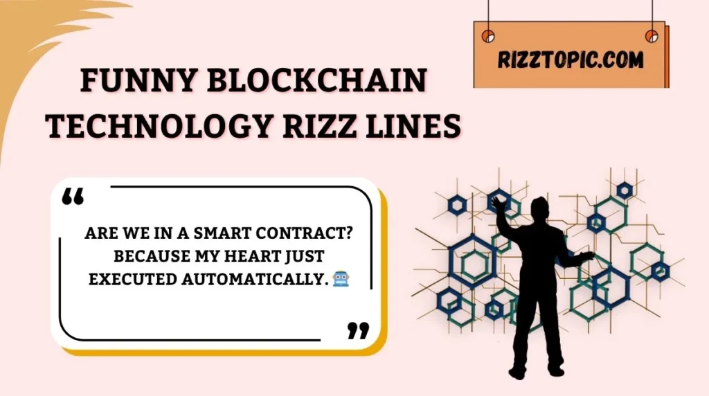 Funny Blockchain Technology Rizz Lines