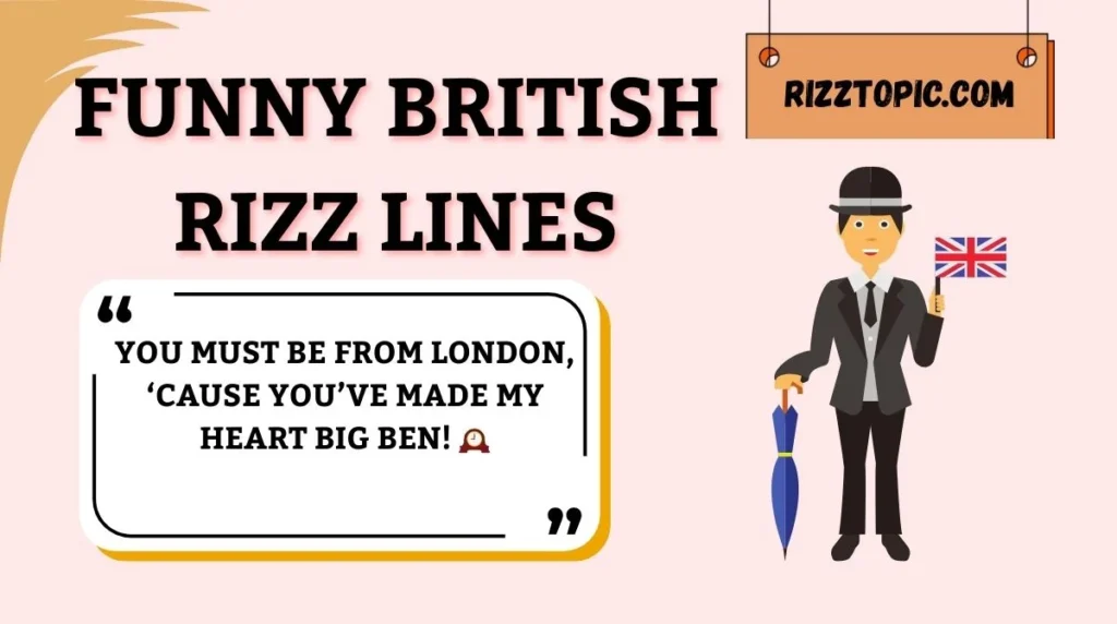Funny British Rizz Lines