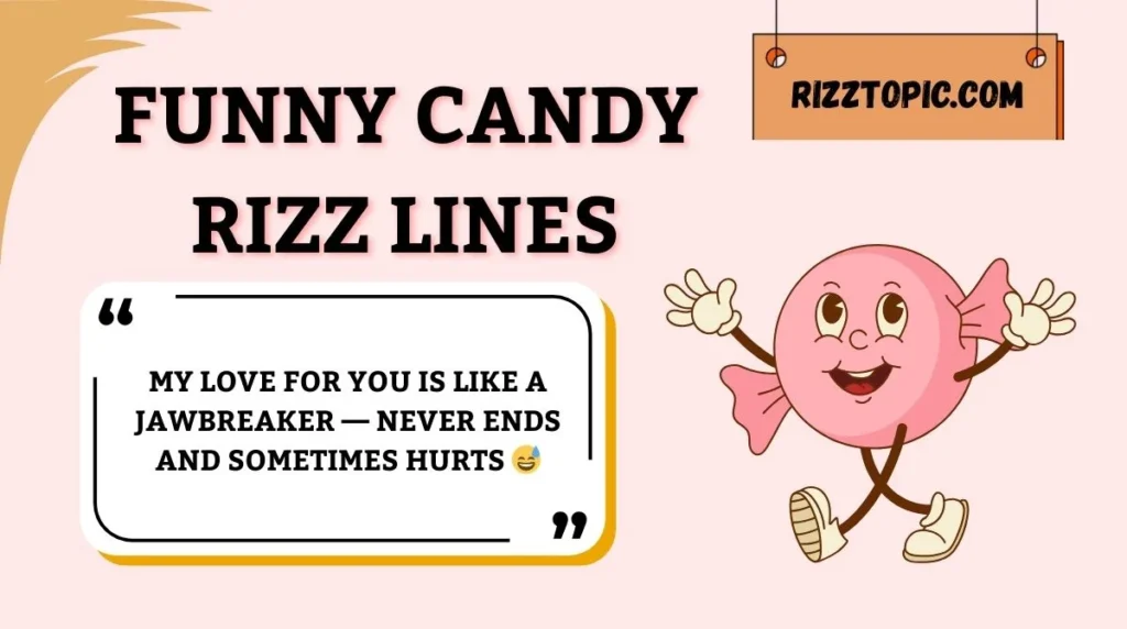 Funny Candy Rizz Lines