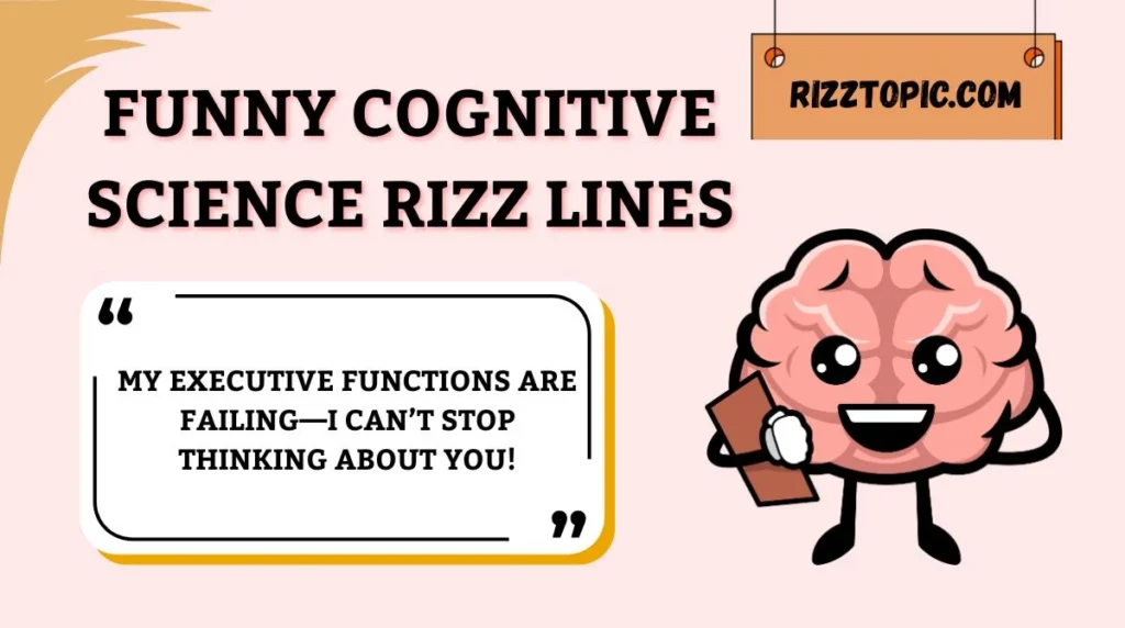 Funny Cognitive Science Rizz Lines