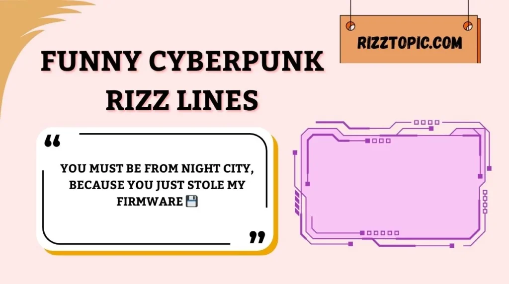 Funny Cyberpunk Rizz Lines