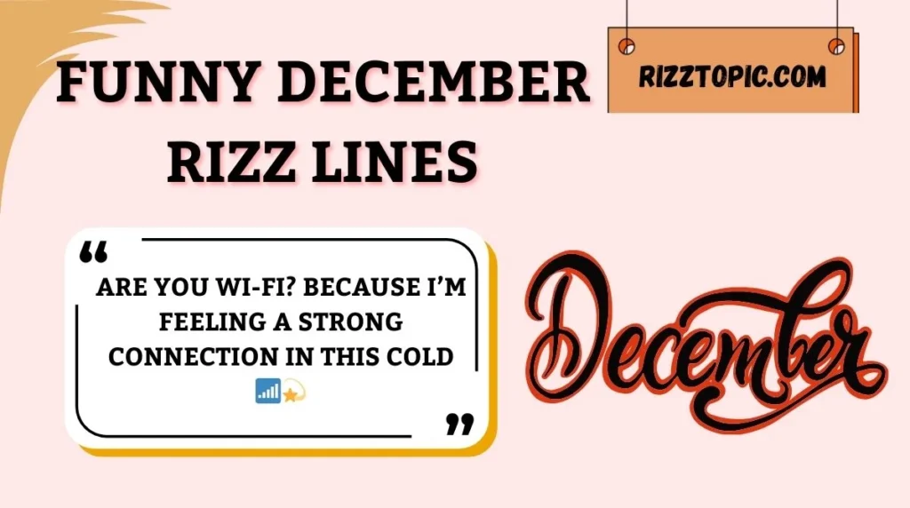 Funny December Rizz Lines