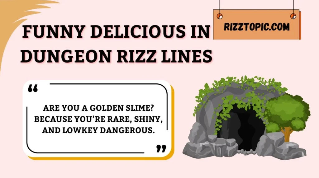 Funny Delicious in Dungeon Rizz Lines