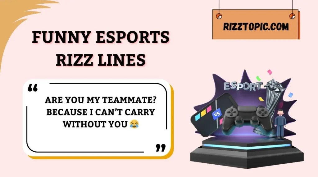 Funny Esports Rizz Lines