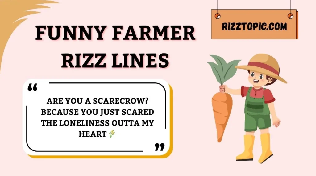 Funny Farmer Rizz Lines