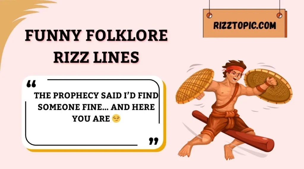 Funny Folklore Rizz Lines