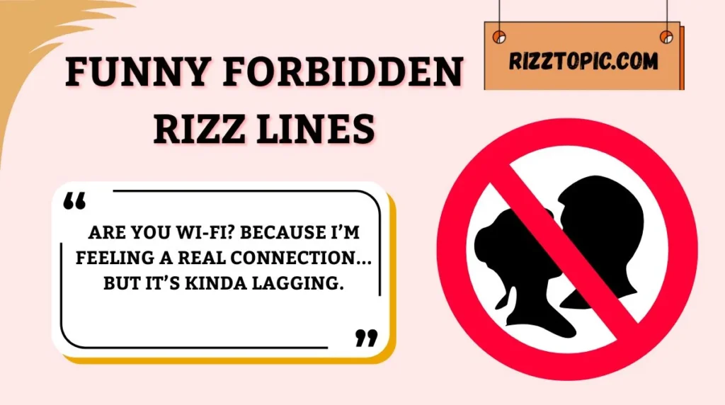 Funny Forbidden Rizz Lines