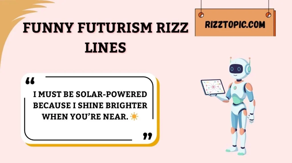 Funny Futurism Rizz Lines