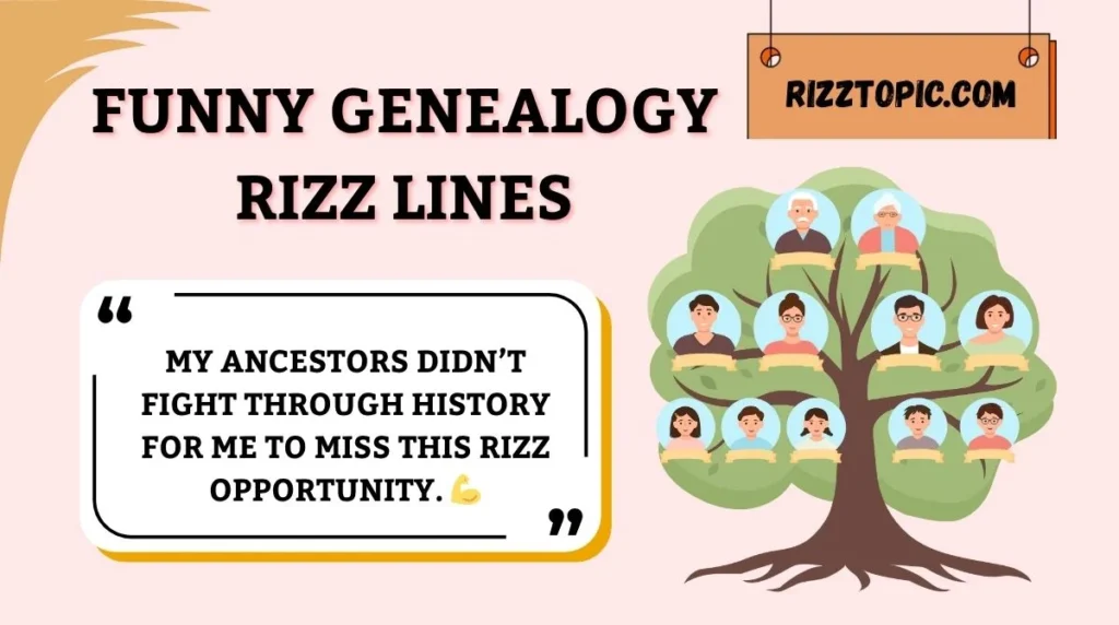 Funny Genealogy Rizz Lines