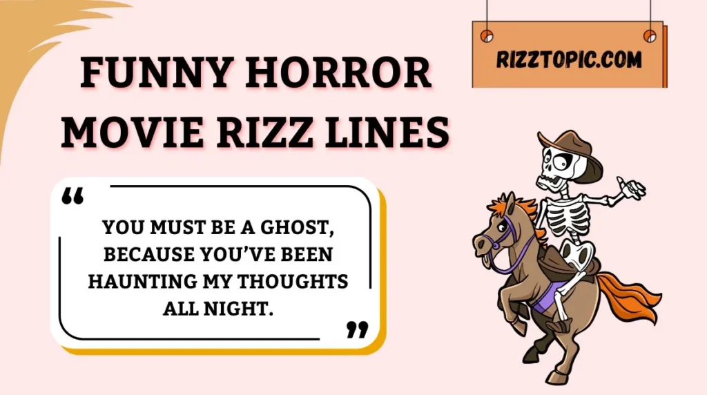 Funny Horror Movie Rizz Lines