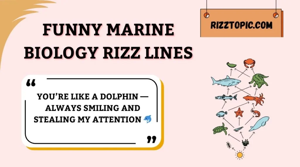 Funny Marine Biology Rizz Lines