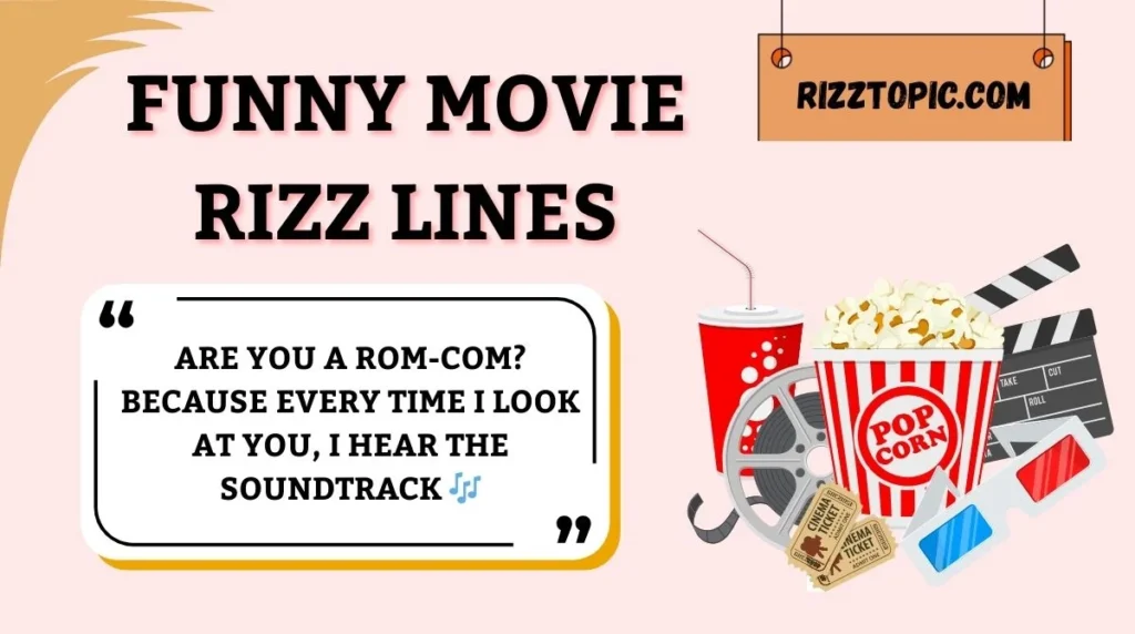 Funny Movie Rizz Lines