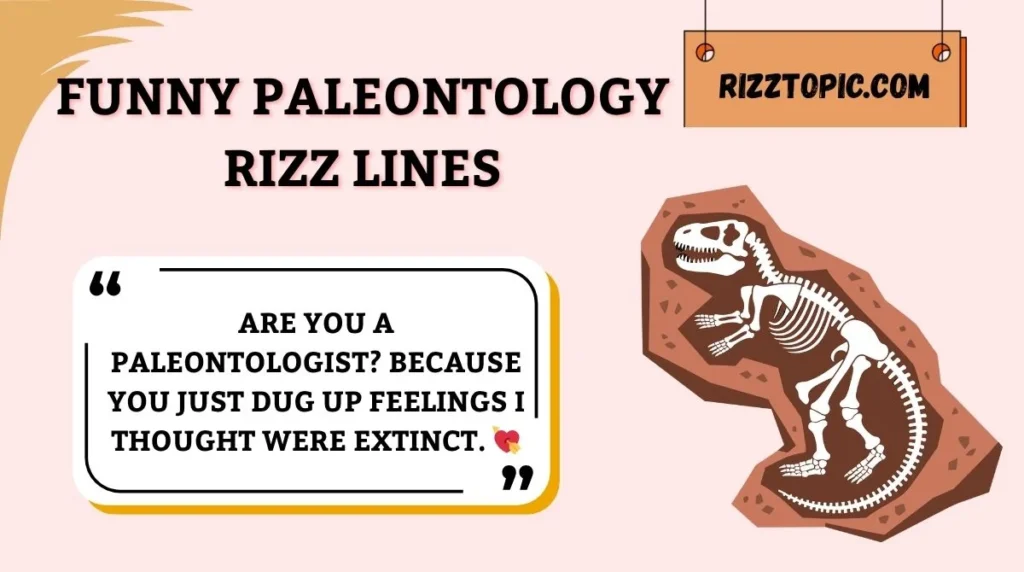 Funny Paleontology Rizz Lines