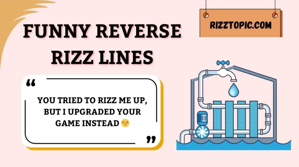Funny Reverse Rizz Lines