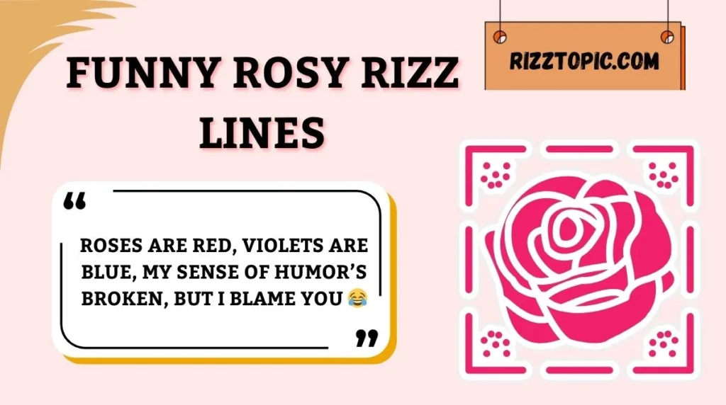 Funny Rosy Rizz Lines
