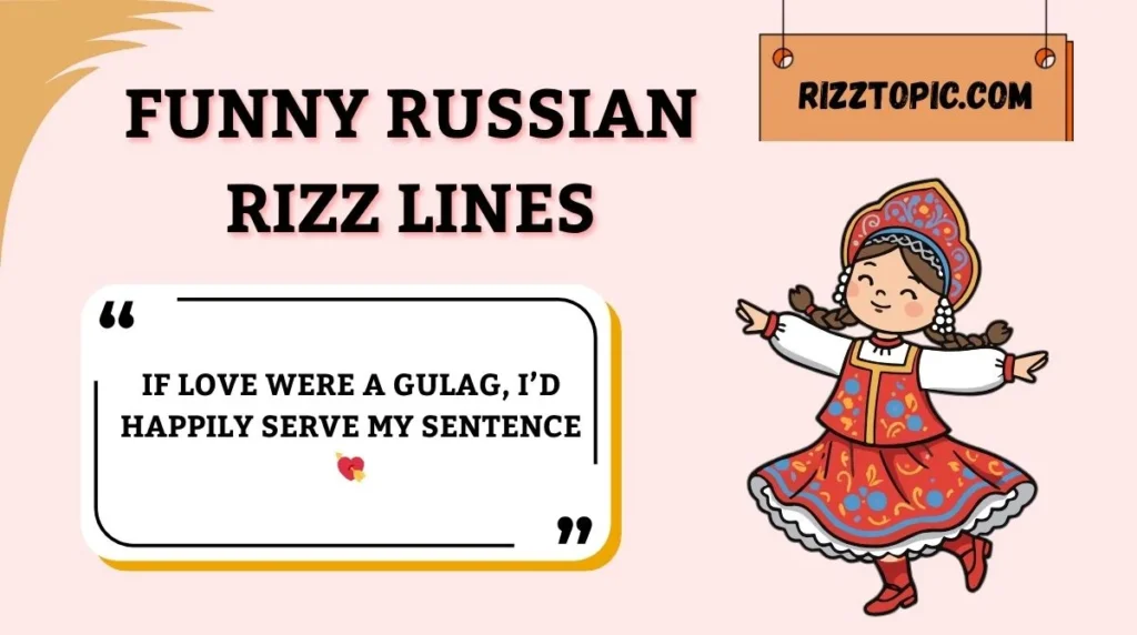 Funny Russian Rizz Lines