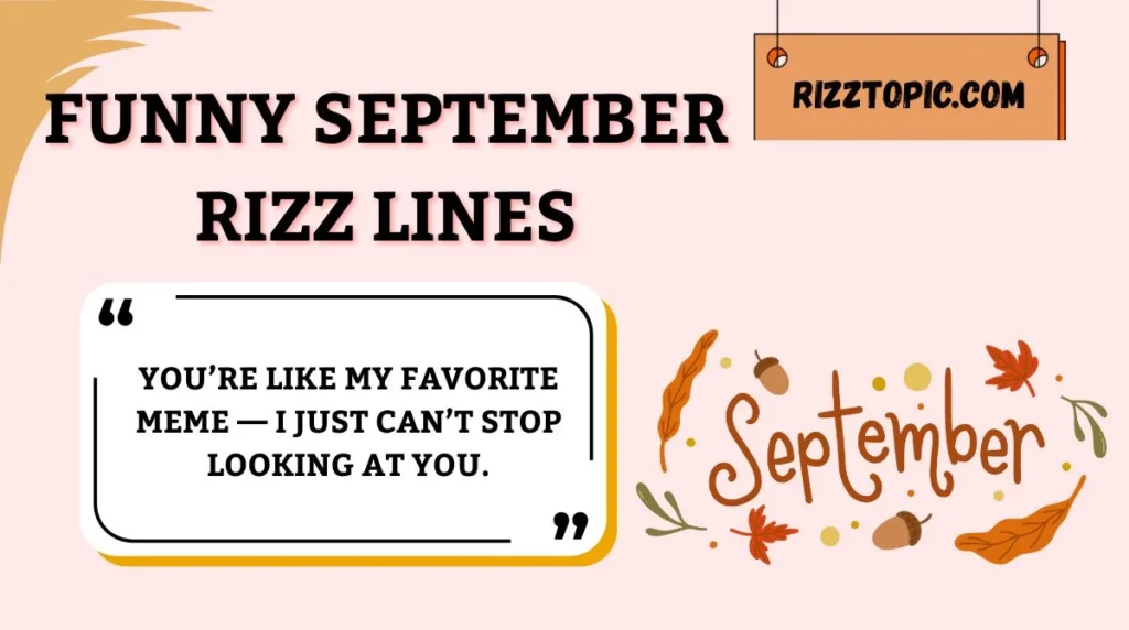 Funny September Rizz Lines