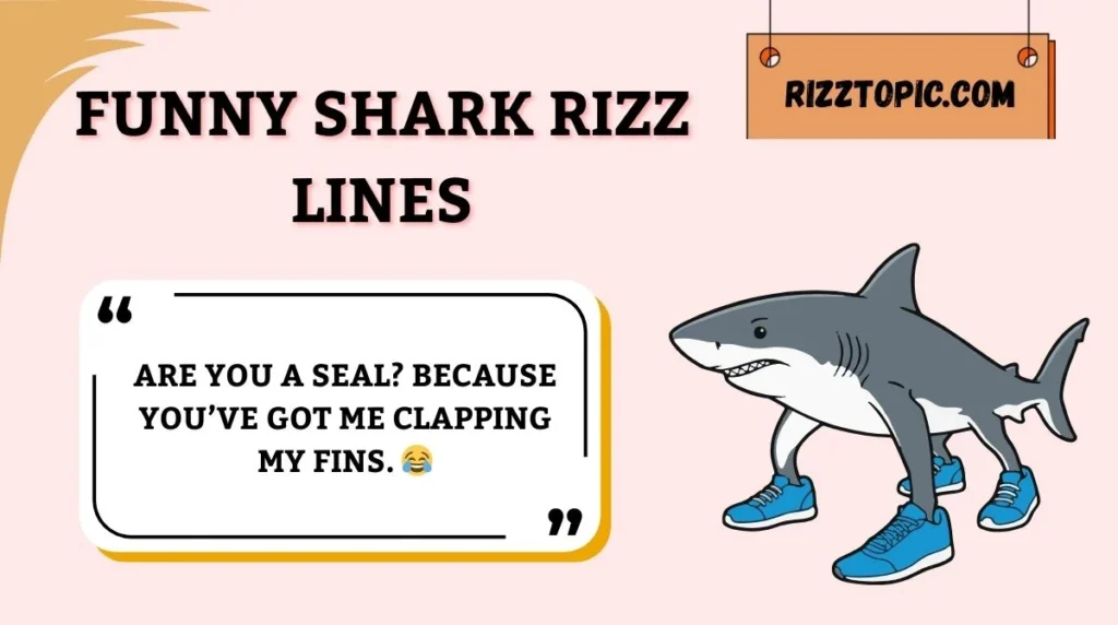 Funny Shark Rizz Lines