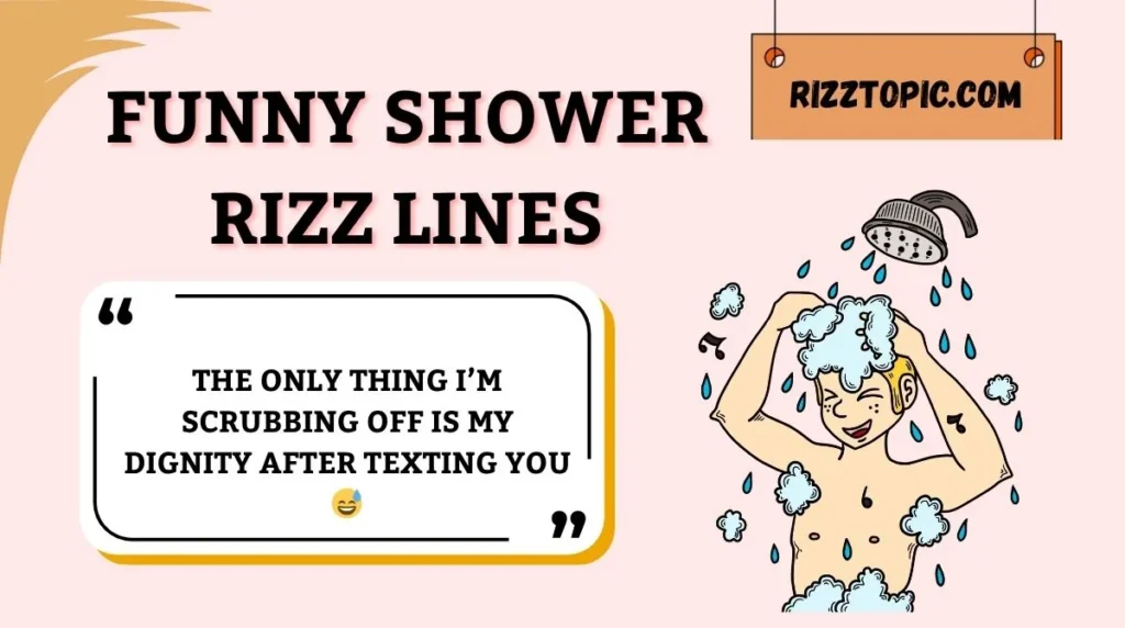 Funny Shower Rizz Lines