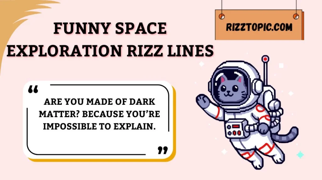 Funny Space Exploration Rizz Lines