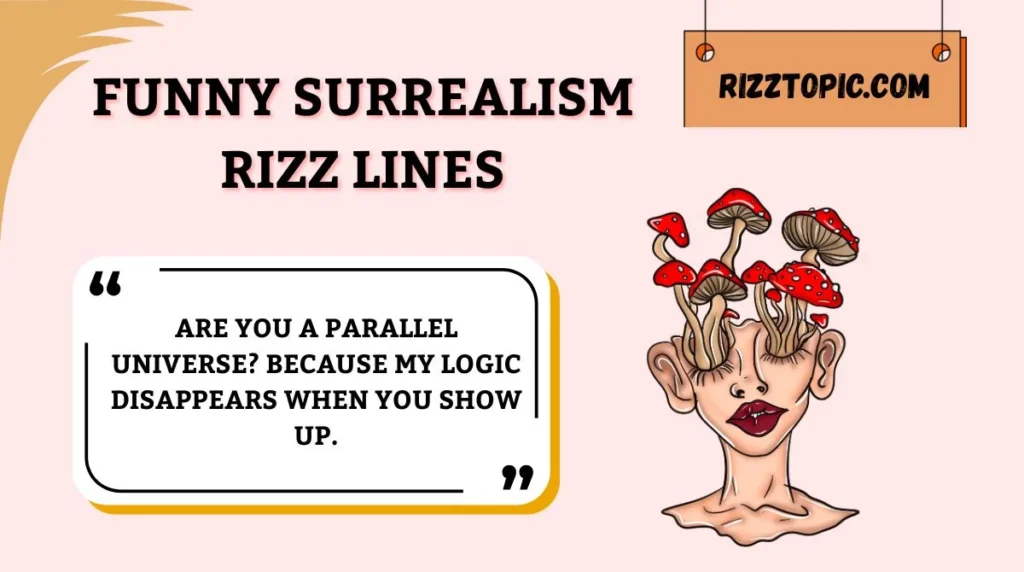 Funny Surrealism Rizz Lines