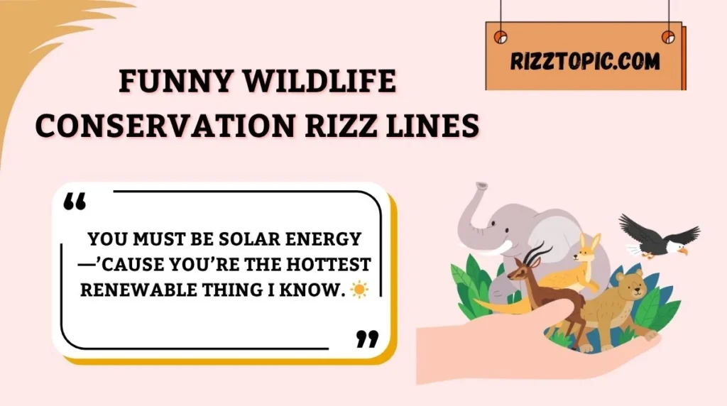 Funny Wildlife Conservation Rizz Lines