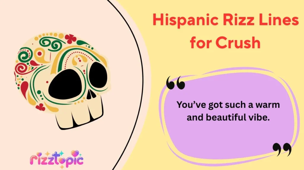 Hispanic Rizz Lines for Crush