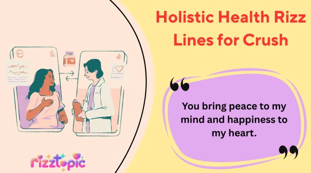 Holistic Health Rizz Lines for Crush