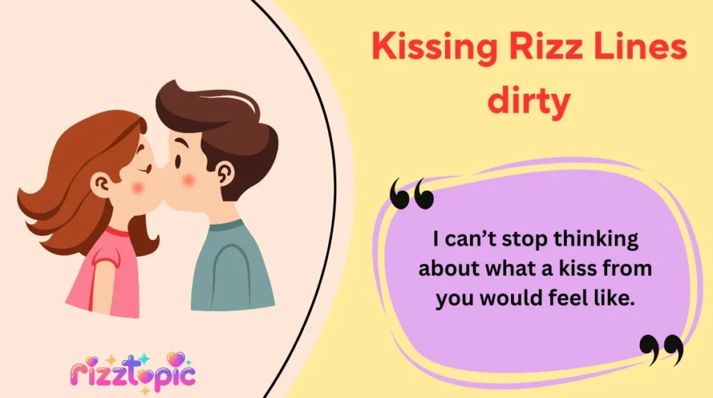 Kissing Rizz Lines dirty