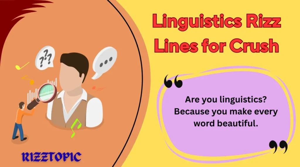 Linguistics Rizz Lines for Crush