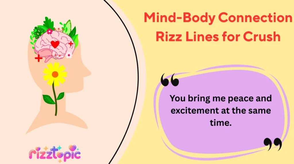 Mind-Body Connection Rizz Lines for Crush
