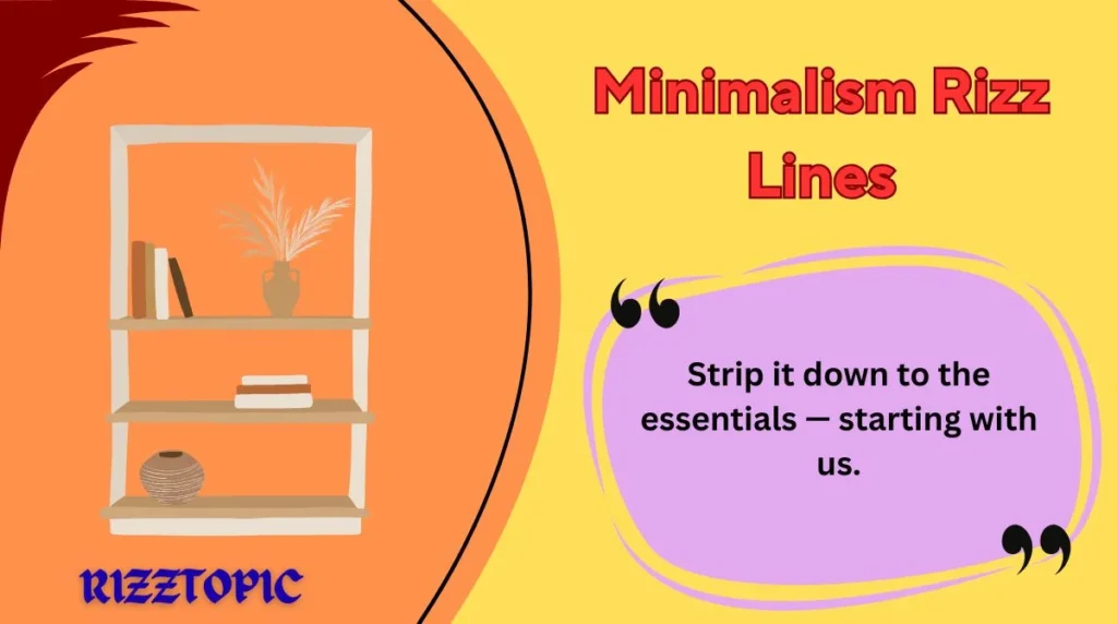 Minimalism Rizz Lines