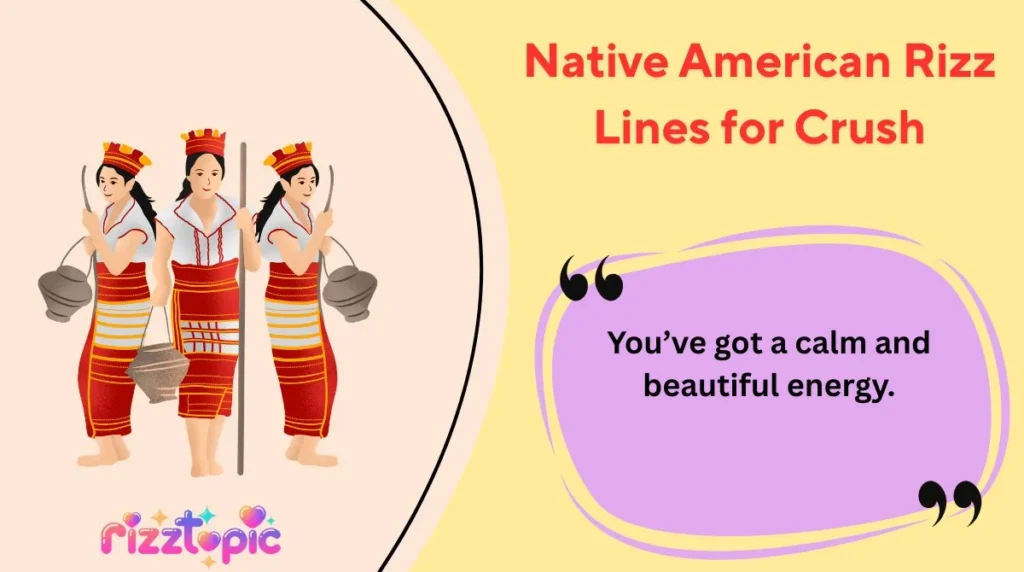 Native American Rizz Lines for Crush