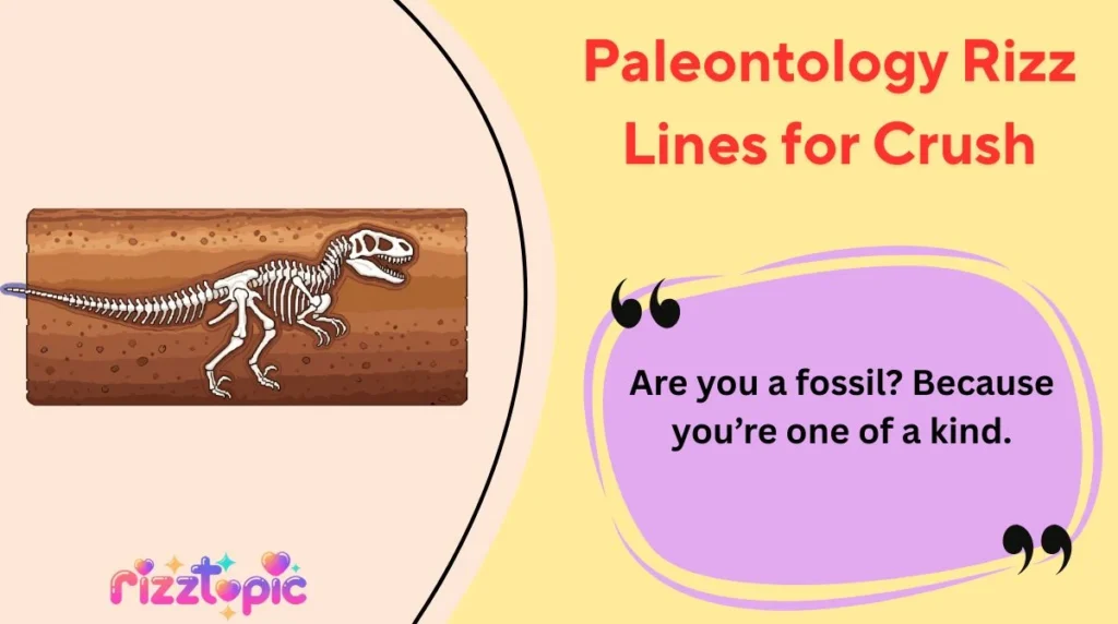 Paleontology Rizz Lines for Crush