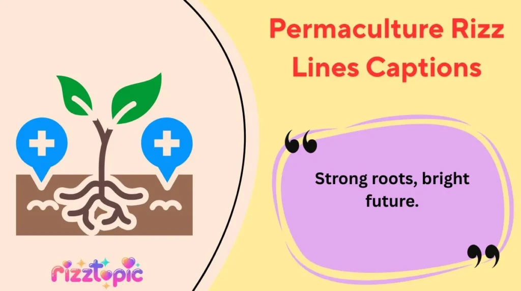 Permaculture Rizz Lines Captions
