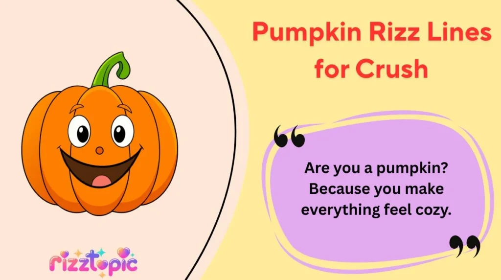 Pumpkin Rizz Lines for Crush
