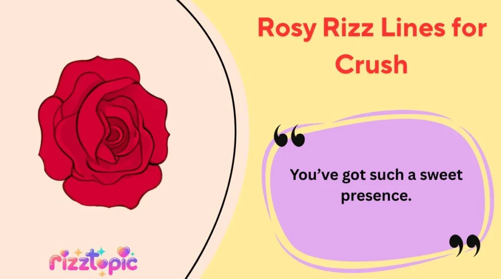 Rosy Rizz Lines for Crush