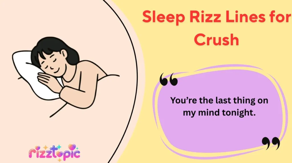 Sleep Rizz Lines for Crush
