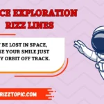 Space Exploration Rizz Lines