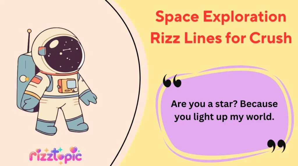 Space Exploration Rizz Lines for Crush
