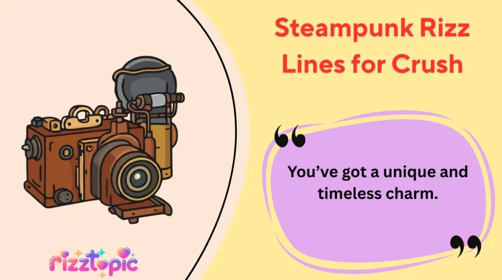 Steampunk Rizz Lines for Crush