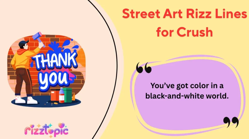 Street Art Rizz Lines for Crush