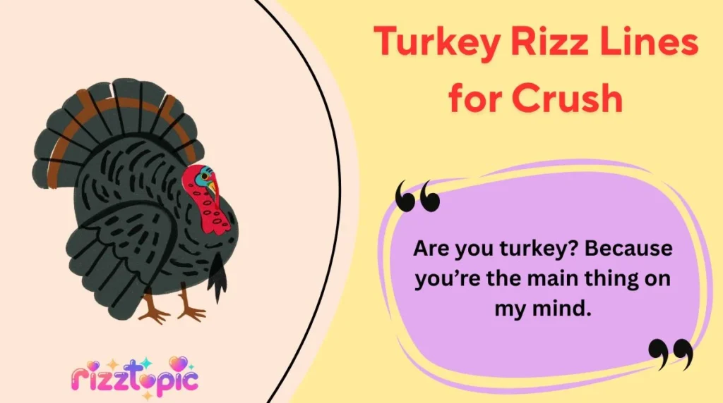 Turkey Rizz Lines for Crush