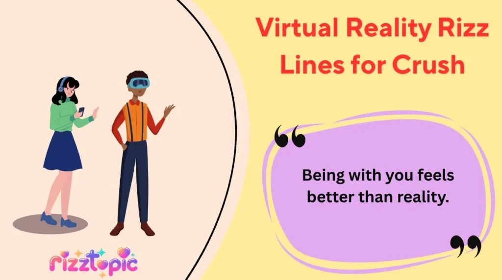 Virtual Reality Rizz Lines for Crush