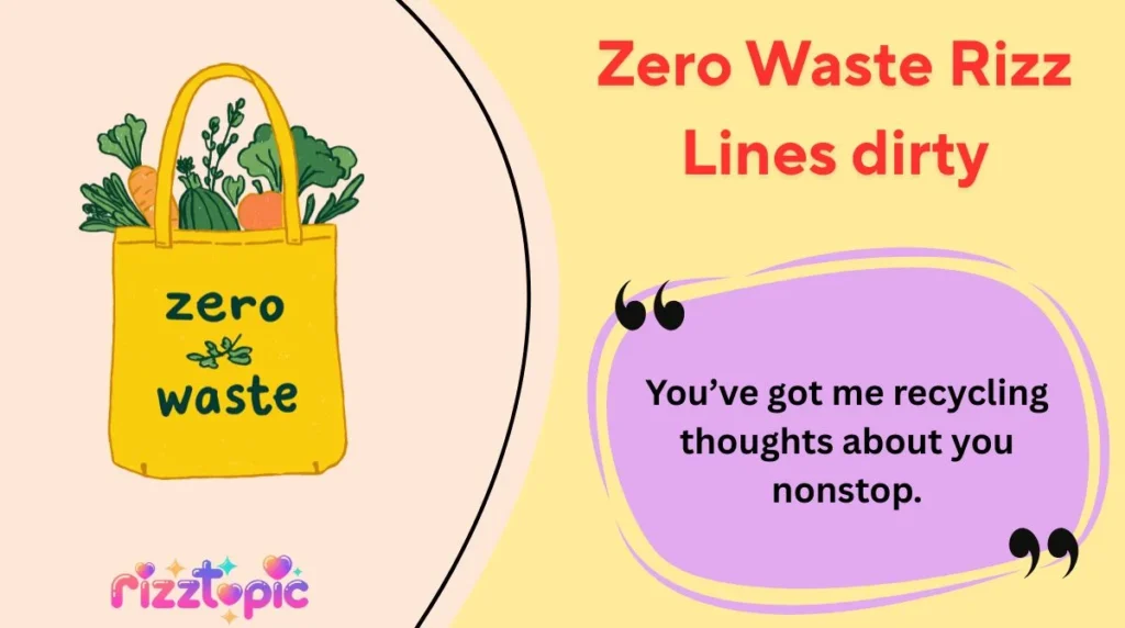 Zero Waste Rizz Lines dirty