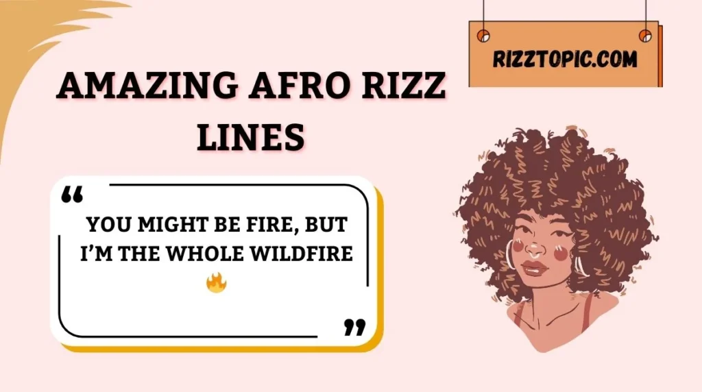 Amazing Afro Rizz Lines