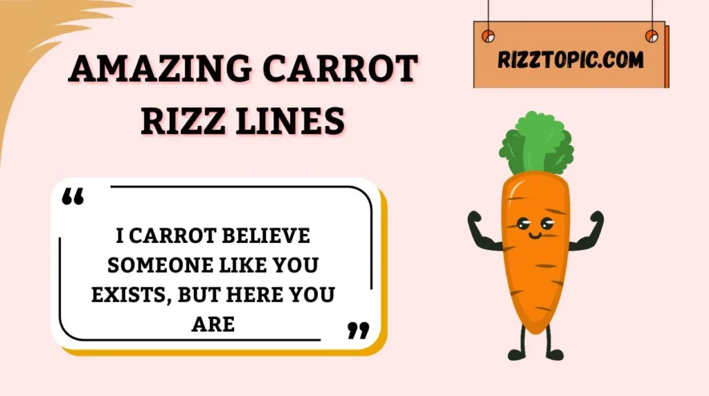 Amazing Carrot Rizz Lines