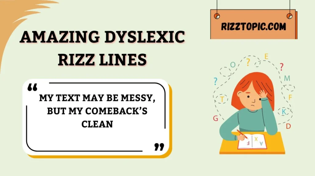 Amazing Dyslexic Rizz Lines
